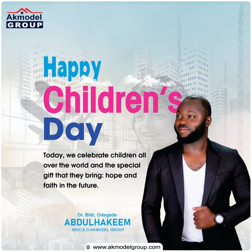 Children's Day: Akmodel Group MD Celebrates Nigerian Children With Goodwill Message